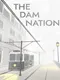 The Dam Nation