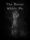 The Demon Within Me