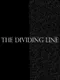 The Dividing Line