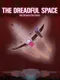 The Dreadful Space