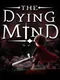 The Dying Mind