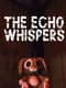 The Echo Whispers