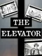 The Elevator: Beyond the Doors