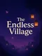 The Endless Village