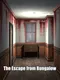 The Escape from Bungalow