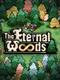 The Eternal Woods