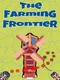 The Farming Frontier