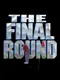 The Final Round