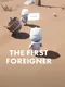 The First Foreigner
