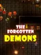 The Forgotten Demons