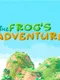 The Frog’s Adventure