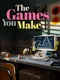 The Games You Make