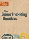 The Gametrekking Omnibus