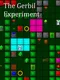 The Gerbil Experiment