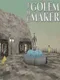 The Golem Maker
