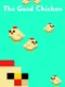 The Good Chicken
