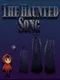 The Haunted Song