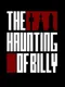 The Haunting of Billy