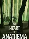The Heart of Anathema