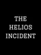 The Helios Incident