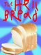 The Hell Bread