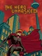 The Hero Unmasked!