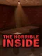 The Horrible Inside