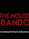 The House Abandon