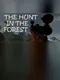 The Hunt in the Forest