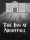 The Inn at Nightfall