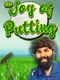 The Joy of Putting
