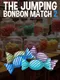 The Jumping Bonbon Match 2