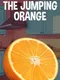 The Jumping Orange
