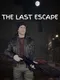 The Last Escape