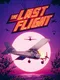 The Last Flight