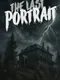 The Last Portrait