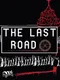 The Last Road
