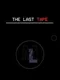 The Last Tape