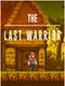 The Last Warrior