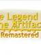 The Legend of the Artifact Remastered