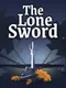 The Lone Sword