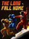 The Long Fall Home