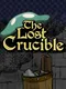 The Lost Crucible