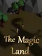 The Magic Land