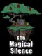 The Magical Silence
