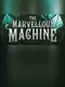The Marvellous Machine