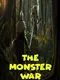 The Monster War
