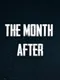 The Month After