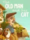 The Old Man and His Cat