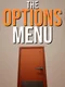 The Options Menu